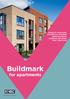 Buildmark. for apartments. Applies to newly built, converted or renovated apartment blocks registered with NHBC from 1 April 2016