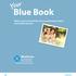 Your. Blue Book. What is covered and all the rest you need to know about your health insurance. bcnepa.com IND