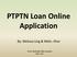 PTPTN Loan Online Application. By: Melissa Ling & Mdm. Khor
