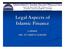 Legal Aspects of Islamic Finance LAB4112 DR. ZULKIFLI HASAN