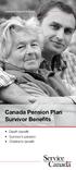 CANADA PENSION PLAN. Canada Pension Plan Survivor Benefits. Death benefit Survivor s pension Children s benefit