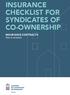 INSURANCE CHECKLIST FOR SYNDICATES OF CO-OWNERSHIP. INSURANCE CONTRACTS New or renewals