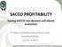 SACCO PROFITABILITY. Turning SACCOs into dynamic and vibrant institutions. 7 th SACCO OPERATIONS FORUM 2016 JOHANNESBURG SOUTH AFRICA