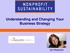 Understanding and Changing Your Business Strategy. Jan Masaoka