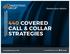 Explore your options. 440 COVERED CALL & COLLAR STRATEGIES