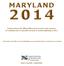 MARYLAND. Instructions for filing fiduciary income tax returns. for calendar year or any other tax year or period beginning in 2014