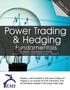 Power Trading & Hedging Fundamentals. September 24-25, Regus Conference Center -- Houston, TX