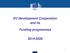 EU Development Cooperation and its. Funding programmes