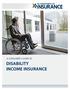 A CONSUMER S GUIDE TO DISABILITY INCOME INSURANCE