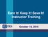 Earn It! Keep It! Save It! Instructor Training. October 18, 2016