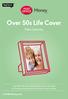 Over 50s Life Cover. Policy Summary. Post Office Money Over 50s Life Cover is provided by The Royal London Mutual Insurance Society Limited.