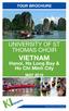 TOUR BROCHURE UNIVERSITY OF ST THOMAS CHOIR VIETNAM. Hanoi, Ha Long Bay & Ho Chi Minh City MAY Your World of Music