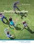 Healthy together. Care and coverage that fits your life Enrollment Washington Clark & Cowlitz Counties. buykp.org