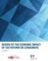 REVIEW OF THE ECONOMIC IMPACT OF TAX REFORM ON CONSUMERS NOVEMBER Commissioned by