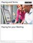 Paying and Terms. Paying for your Mailing. Effective January 16, postescanada.ca/postalservices