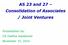 AS 23 and 27 Consolidation of Associates / Joint Ventures. Presentation by: CA Geetha Jayakumar November 15, 2014