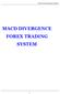 Advanced Trading Systems Collection MACD DIVERGENCE FOREX TRADING SYSTEM