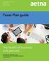 Texas Plan guide. The health of business, well planned. Plans effective December 1, 2011 For businesses with eligible employees