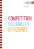 Annual Report 2013/14 COMPETITION RELIABILITY EFFICIENCY