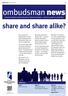 ombudsman news share and share alike? essential reading for people interested in financial complaints and how to prevent or settle them