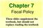 Chapter 7. Fiscal Policy. These slides supplement the textbook, but should not replace reading the textbook