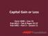 Capital Gain or Loss. Form 1040 Line 13 Pub 4012 Tab D Pages Pub 4491 Part 3 Lesson 11