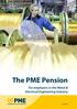 The PME Pension. For employers in the Metal & Electrical Engineering Industry