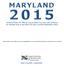 MARYLAND. Instructions for filing corporation income tax returns. for calendar year or any other tax year or period beginning in 2015.
