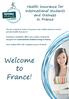 Assistance Etudiants offers you a policy exclusively designed for international students living in France.
