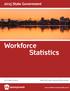2015 State Government. Workforce Statistics. Tom Corbett, Governor. Kelly Powell Logan, Secretary of Administration.