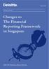 Changes to The Financial Reporting Framework in Singapore