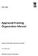 Approved Training. Organisation Manual CAP Approved by the Director General of Civil Aviation. First Edition-2014