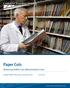 Paper Cuts. Reducing Health Care Administrative Costs. Elizabeth Wikler, Peter Basch, and David Cutler June