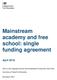 Mainstream academy and free school: single funding agreement April 2016