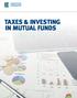 TAXES & INVESTING IN MUTUAL FUNDS