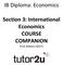 IB Diploma: Economics. Section 3: International Economics COURSE COMPANION. First Edition (2017)