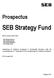 SEB Strategy Fund. Prospectus. with its current Sub-Funds