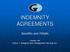 INDEMNITY AGREEMENTS. Benefits and Pitfalls. Clayton Hill Arthur J. Gallagher Risk Management Services Inc.