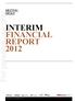 INTERIM FINANCIAL REPORT 2012
