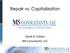 Repair vs. Capitalization. David A. Fabian MS Consultants, LLC 2013