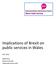 Implications of Brexit on public services in Wales MAY NURIA ZOLLE Research Associate Wales Public Services 2025