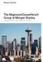 The MagnusonClouseHersch Group at Morgan Stanley. Helping Our Clients Achieve Their Vision of Success