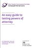 An easy guide to lasting powers of attorney An independent voice and champion for older people across Wales