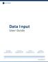 Data Input. User Guide