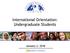 International Orientation: Undergraduate Students. January 2, 2018