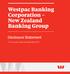 Westpac Banking Corporation New Zealand Banking Group. Disclosure Statement