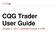 CQG Trader User Guide. October 5, 2012 Software version 4.4 R3