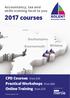 2017 courses. CPD Courses from 59 Practical Workshops from 66 Online Training from 75. Accountancy, tax and skills training local to you.