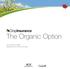 The Organic Option DELIVERED BY SCIC. Saskatchewan Crop Insurance Corporation