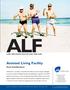 ALF. Assisted Living Facility. from CareSurance LONG TERM PROTECTION FOR LONG TERM CARE